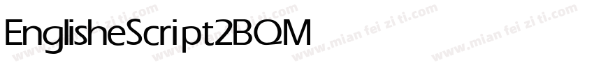 EnglisheScript2BQ Medium字体转换
